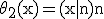 3$\rm \theta_2(x)=(x|n)n